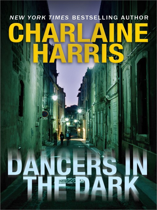 Title details for Dancers in the Dark by Charlaine Harris - Available